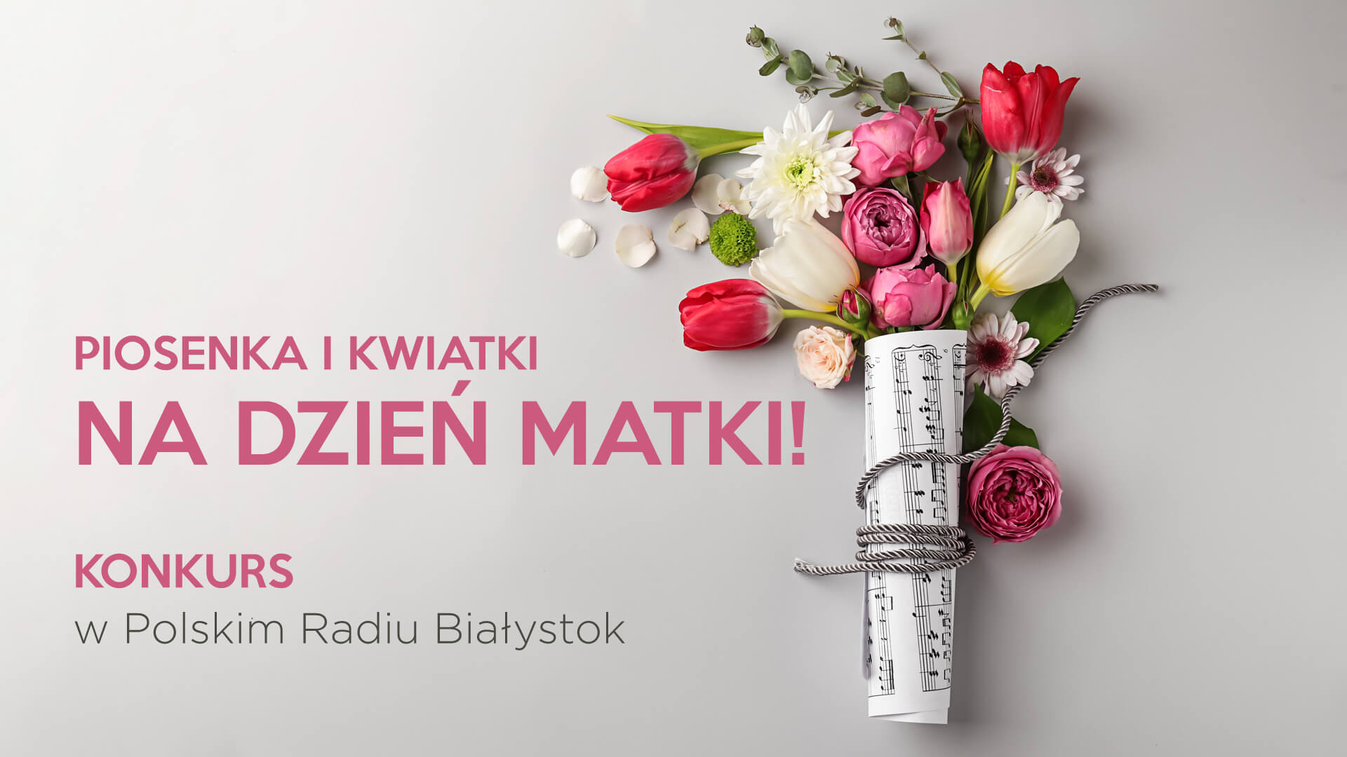 [Zakończony] Piosenka i kwiatki na Dzień Matki