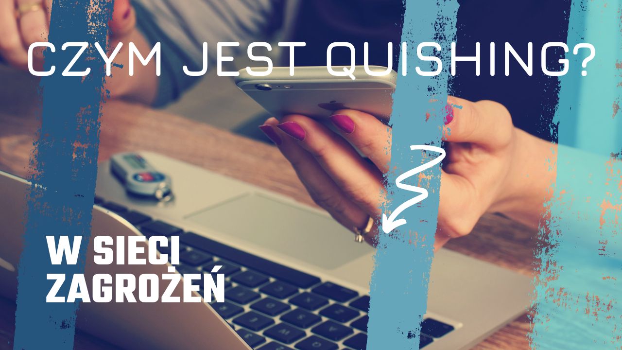 Na czym polega quishing?